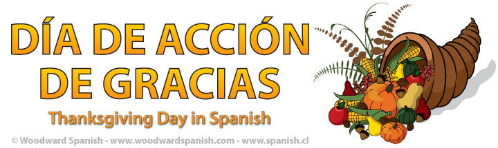 Thanksgiving Day in Spanish - Día de Acción de Gracias