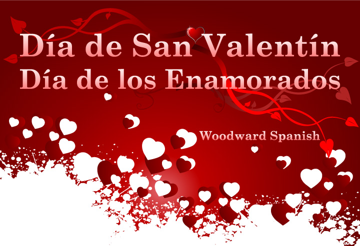 Valentine's Day in Spanish - Día de San Valentín - Día de los Enamorados