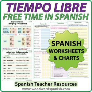 Tiempo Libre - Spanish Free Time Activities worksheets and charts.