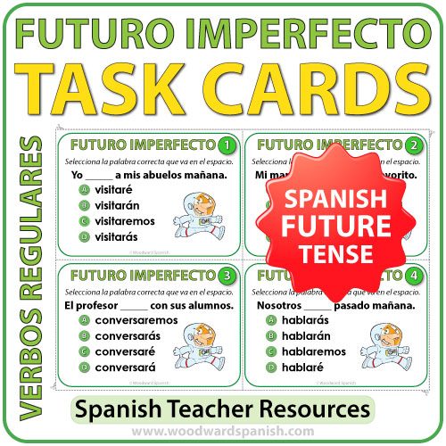 Spanish Task Cards - future tense conjugation. Conjugación del tiempo futuro imperfecto en español.