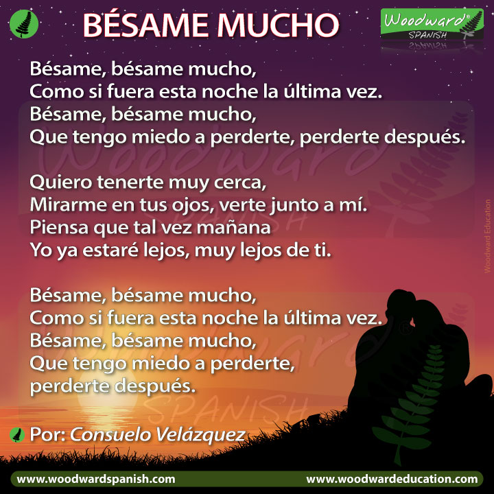 Bésame Mucho lyrics in Spanish. Words to Bésame Mucho song by Consuelo Velázquez. Learn what they mean in this Woodward Spanish Lesson.